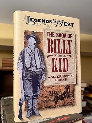 Image du vendeur pour Legends of the West Series. Saga of Billy the Kid. mis en vente par GoldBookShelf