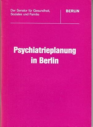 Psychiatrieplanung in Berlin.