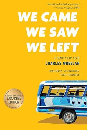 Seller image for We Came, We Saw, We Left: A Family Gap Year for sale by PhinsPlace