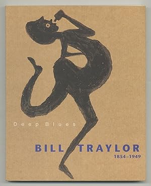 Bild des Verkufers fr Deep Blues: Bill Traylor, 1854-1949 zum Verkauf von Between the Covers-Rare Books, Inc. ABAA