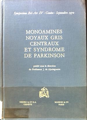 Bild des Verkufers fr Monoamines Noyaux gris Centraux et Syndrome de Parkinson; Symposium Bel-Air 4; zum Verkauf von books4less (Versandantiquariat Petra Gros GmbH & Co. KG)