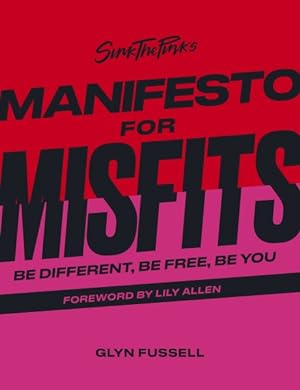 Seller image for Sink the Pink's Manifesto for Misfits for sale by GreatBookPricesUK