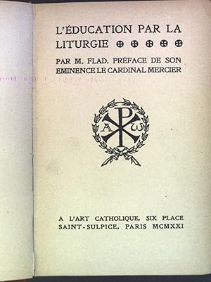 Bild des Verkufers fr L'education par la liturgie zum Verkauf von books4less (Versandantiquariat Petra Gros GmbH & Co. KG)