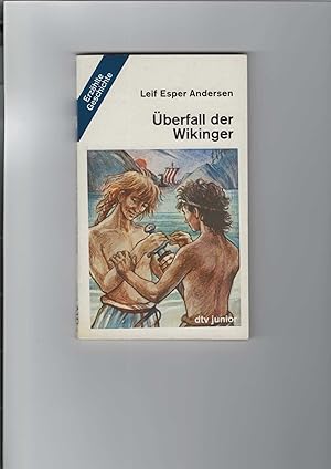 Seller image for berfall der Wikinger. Erzhlte Geschichte. dtv-junior Band 70051. [Aus dem Dnischen bersetzt von Gerda Neumann]. for sale by Antiquariat Frank Dahms