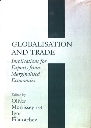 Immagine del venditore per Globalisation and Trade: Implications for Exports from Marginalised Economies; venduto da books4less (Versandantiquariat Petra Gros GmbH & Co. KG)