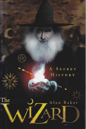 Seller image for The Wizard: A Secret History for sale by Goulds Book Arcade, Sydney