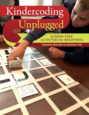 Immagine del venditore per Kindercoding Unplugged : Screen-Free Activities for Beginners venduto da GreatBookPrices
