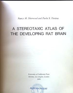 Seller image for A Stereotaxic Atlas of the Developing Rat Brain; for sale by books4less (Versandantiquariat Petra Gros GmbH & Co. KG)