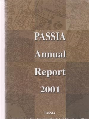 PASSIA Annual Report 2001. Palestinian Academic Society for the Study of International Affairs.