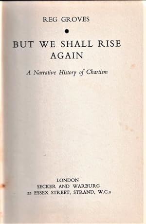 But We Shall Rise Again: A History of Chartism