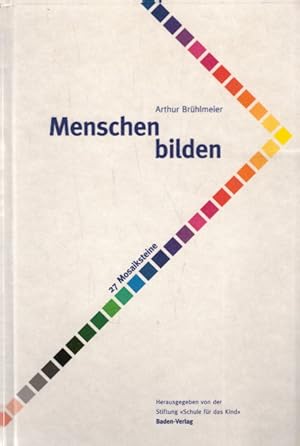 Menschen Bilden: 27 Mosaiksteine