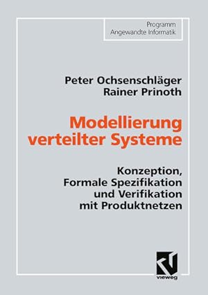 Modellierung verteilter Systeme. Rainer Prinoth. Mit einem Geleitw. von Eckart Raubold