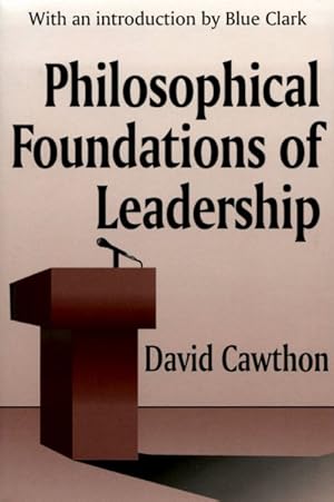 Seller image for Philosophical Foundations of Leadership for sale by GreatBookPricesUK