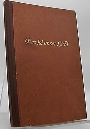 Seller image for Das ist unser Licht eine Sammlung von Werken sterreichischer blinder Schrifsteller und Dichter for sale by Antiquariat Unterberger