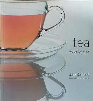 Tea: The Perfect Brew