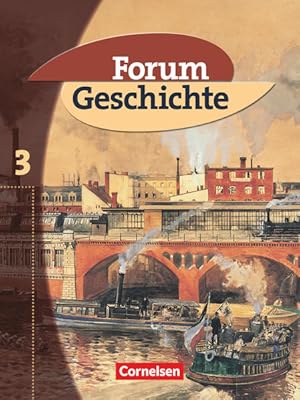 Seller image for Forum Geschichte - Allgemeine Ausgabe - Band 3 Vom Zeitalter des Absolutismus bis zum Ersten Weltkrieg - Schlerbuch for sale by antiquariat rotschildt, Per Jendryschik