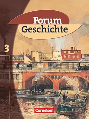 Imagen del vendedor de Forum Geschichte - Allgemeine Ausgabe - Band 3 Vom Zeitalter des Absolutismus bis zum Ersten Weltkrieg - Schlerbuch a la venta por antiquariat rotschildt, Per Jendryschik