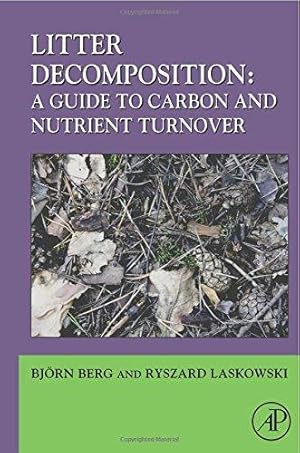 Seller image for Litter Decomposition: a Guide to Carbon and Nutrient Turnover: Volume 38 (Advances in Ecological Research) for sale by WeBuyBooks