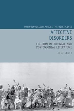 Imagen del vendedor de Affective Disorders : Emotion in Colonial and Postcolonial Literature a la venta por GreatBookPricesUK
