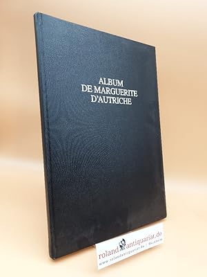 Bild des Verkufers fr Album de Marguerite d'Autriche - Brussel, Koninklijke Bibliotheek, MS. 228n zum Verkauf von Roland Antiquariat UG haftungsbeschrnkt