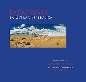 Bild des Verkufers fr Patagonia : La Ultima Esperanza zum Verkauf von GreatBookPricesUK