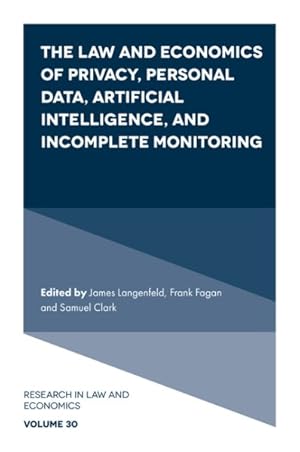 Seller image for Law and Economics of Privacy, Personal Data, Artificial Intelligence, and Incomplete Monitoring for sale by GreatBookPricesUK