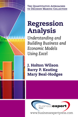 Bild des Verkufers fr Regression Analysis: Understanding and Building Business and Economic Models Using Excel (Paperback or Softback) zum Verkauf von BargainBookStores