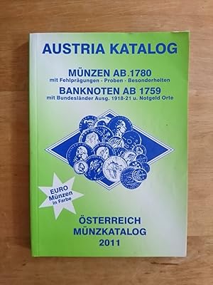 Austria Münzkatalog Österreich - Münzen ab 1780 mit Banknoten ab 1759 - Münzkatalog 2011