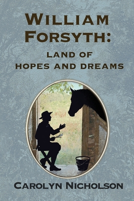 Image du vendeur pour William Forsyth: Land of hopes and dreams (Paperback or Softback) mis en vente par BargainBookStores