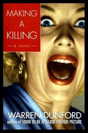 Seller image for MAKING A KILLING for sale by W. Fraser Sandercombe