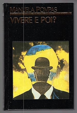 Seller image for Vivere e poi? for sale by MULTI BOOK