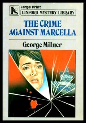 Seller image for THE CRIME AGAINST MARCELLA for sale by W. Fraser Sandercombe