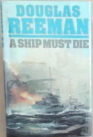 Seller image for A Ship Must Die for sale by Chapter 1