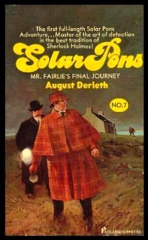 Image du vendeur pour MR. FAIRLIE'S FINAL JOURNEY - The Adventures of Solar Pons mis en vente par W. Fraser Sandercombe