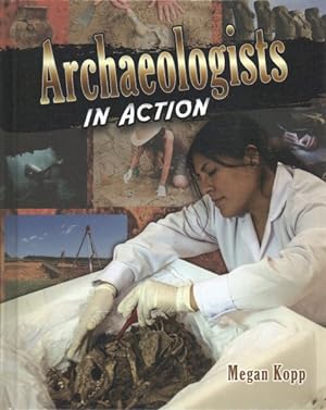 Immagine del venditore per Archaeologists in Action venduto da GreatBookPricesUK