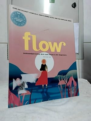 Flow Magazin Nr. 49 : Eine Zeitschrift ohne Eile, über kleines Glück und das einfache Leben.