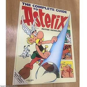 Seller image for The Complete Guide to Asterix for sale by 84 Charing Cross Road Books, IOBA