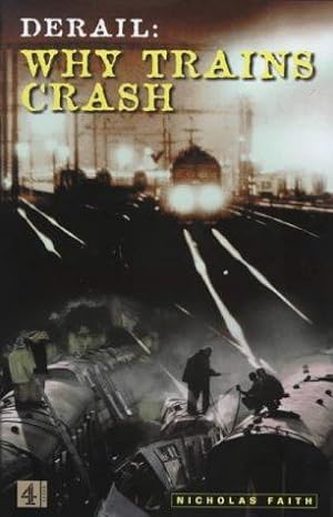 Bild des Verkufers fr Derail:Why Trains Crash zum Verkauf von WeBuyBooks