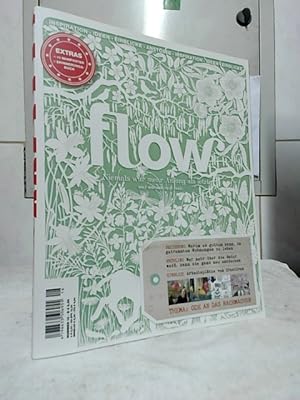 Flow Magazin Nr. 16 : Inspiration, Ideen, Einblicke, Anstösse.