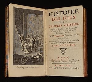 Image du vendeur pour Histoire des Juifs et des peuples voisins, depuis la dcadence des Royaumes d'Isral & de Juda jusqu' la mort de Jesus-Christ (Tome 5) mis en vente par Abraxas-libris