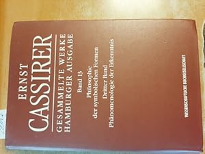 Imagen del vendedor de Gesammelte Werke Hamburger Ausgabe - Band. 13, Philosophie der symbolischen Formen, Dritter Band, Phnomenologie der Erkenntnis a la venta por Gebrauchtbcherlogistik  H.J. Lauterbach