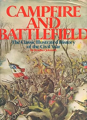 Image du vendeur pour Campfire and battlefield: The classic illustrated history of the Civil War mis en vente par Warren Hahn
