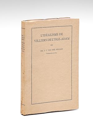 Immagine del venditore per L'idalisme de Villiers de l'Isle-Adam [ Edition originale ] venduto da Librairie du Cardinal