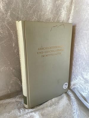 Image du vendeur pour Geschichtsdenken und Geschichtsbild im Mittelalter. Ausgewhlte Aufstze und Arbeiten aus den Jahren 1933 bis 1959. mis en vente par Antiquariat Jochen Mohr -Books and Mohr-