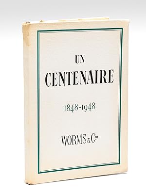 Un Centenaire 1848-1948 Worms & Cie
