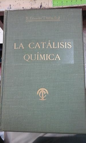Seller image for P. Eduardo Vitoria, S. J.: LA CATLISIS QUMICA (Barcelona, 1912) for sale by Multilibro