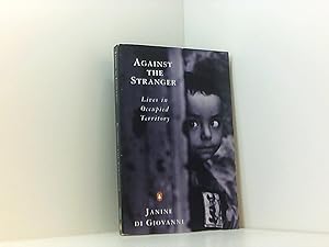 Seller image for Against the Stranger: Lives in Occupied Territory for sale by Book Broker