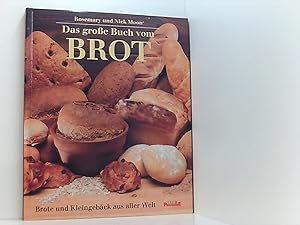 Image du vendeur pour Das groe Buch vom Brot - Brote und Kleingebck aus aller Welt mis en vente par Book Broker