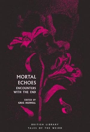 Seller image for Mortal Echoes : Encounters with the End for sale by Smartbuy