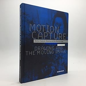 Seller image for MOTION CAPTURE: DRAWING AND THE MOVING IMAGE for sale by Any Amount of Books